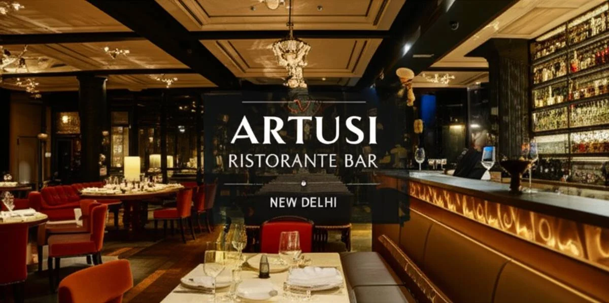 Artusi Ristorante Bar | New Delhi